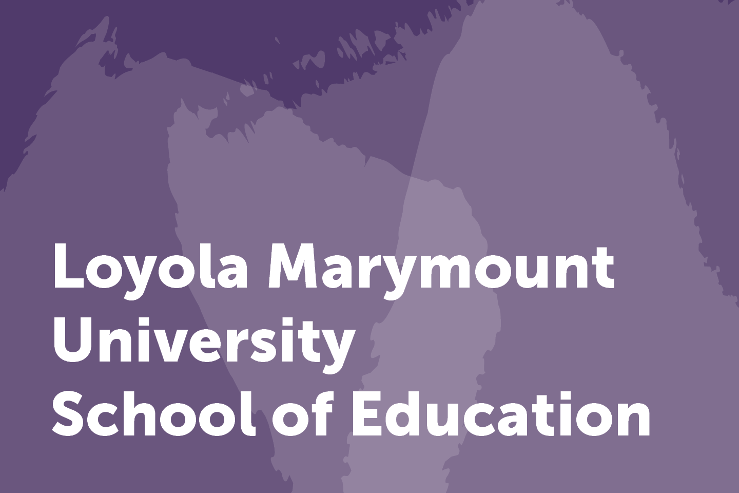 Loyola Marymount University School of Education