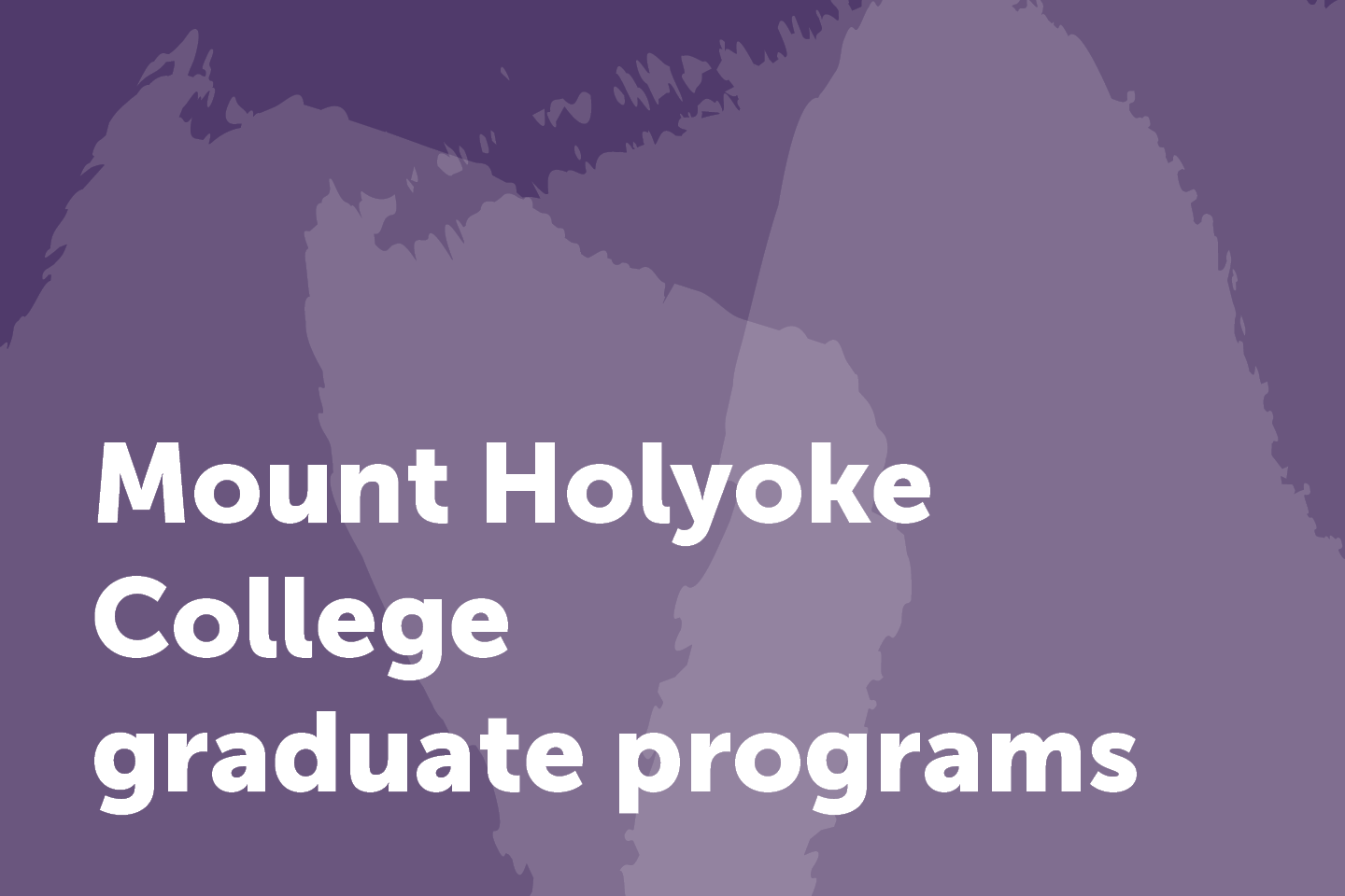 mount holyoke college graduate programs